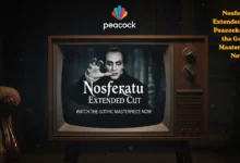 Nosferatu Extended Cut on Peacock: Watch the Gothic Masterpiece Now