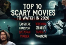 Top 10 Scary Movies to Watch in 2026 for Ultimate Horror Fans