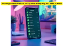 WhatsApp Usernames Are Finally Here: Everything You Need to Know 1 WhatsApp Usernames Are Finally Here: Everything You Need to Know