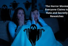 The Horror Movies Everyone Claims to Hate and Secretly Rewatches 1 The Horror Movies Everyone Claims to Hate and Secretly Rewatches